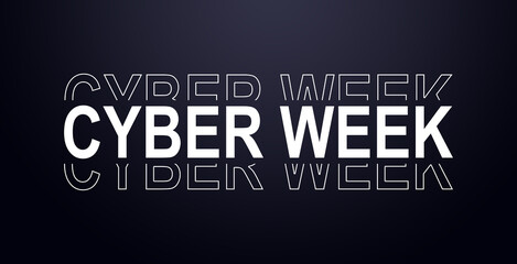 Cyber WEEK - White on black background.