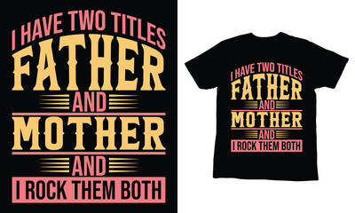 Parents Day T-shirt Design, Parents Day t-shirt design, Love my parents gear,, Family love t-shirts, Mom and Dad appreciation. Free Vector
