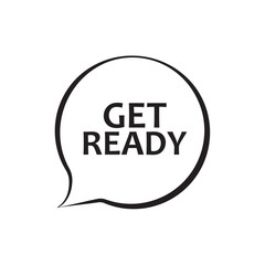 Get ready sign on white background