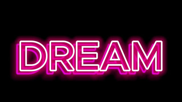 Neon lights on a black background. Radiance of light with text DREAM