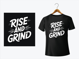 Rise and Grind T-Shirt Design vector template illustration 