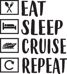 Eat Sleep Cruise Repeat