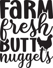 Farm Fresh Butt Nuggets