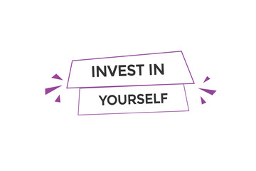 website, invest in yourself, secure, button, learn, stay, tuned, level, sign, speech, bubble  banner, modern, symbol, click. 