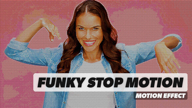 Funky Stop Motion Procedural Motion Effect 