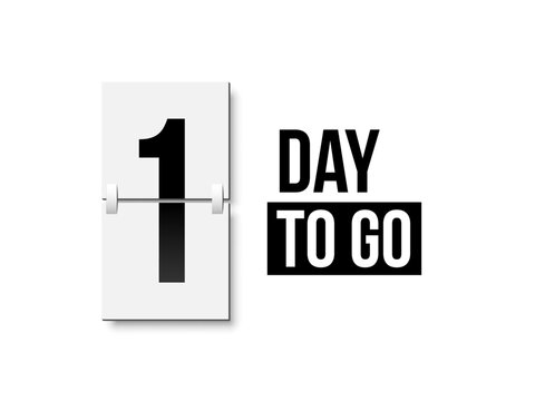 Countdown days to go poster. Left 1 day. Count time display with number one. Sales or promotion clock. Realistic vector illustration isolated on white