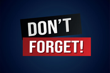 don't forget poster banner graphic design icon logo sign symbol social media website coupon

