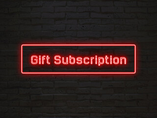 Gift Subscription のネオン文字