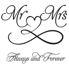 Mr and mrs heart shape infinity always and forever sign design love bride to be