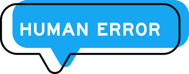 Speech banner and blue shade with word human error on white background