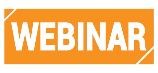 WEBINAR text written on orange stamp sign.