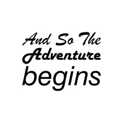 and so the adventure begins black letter quote