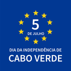 Cape Verde Independence Day typography poster in Portuguese. National holiday celebrated on July 5. Vector template for banner, greeting card, flyer, etc.