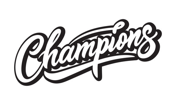 Champions vector lettering. Handwritten text label. Typographic design.vector illustration on isolated white background