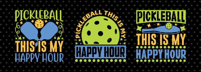 Pickleball This Is My Happy Hour SVG Pickleball Game Bundle Pickleball Quote Design PET 00527