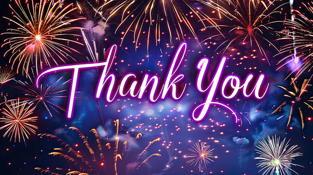 "Thank You" written in royal purple script on a midnight blue sky, fireworks bursting into blossoms of celebration. Expressing gratitude with regal flair.