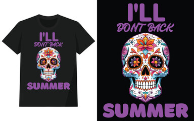 I'll don't back summer t-shirt design, Vector graphic for t shirt and other uses, vector illustration. design with typography vector illustration.