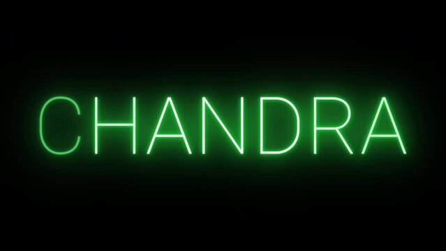 Flickering neon green glowing Chandra text animated on black background