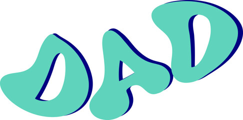 Funky Dad Quote Text 