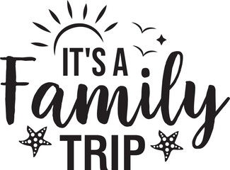 It's a Family Trip