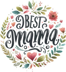 Best Mama t-shirt design