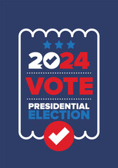 Presidential Election 2024 in United States. Vote day, November 5. US Election. Patriotic american element. Poster, card, banner and background. Vector illustration