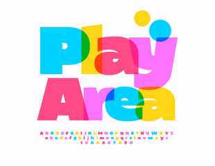 Vector bright flyer Play Area. Creative Kids Font. Cute Colorful Alphabet Letters and Numbers set. 