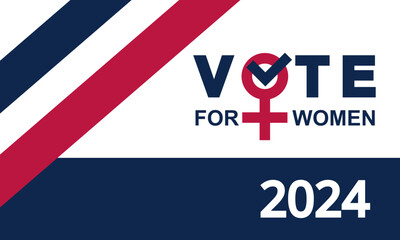 America election banner vote for women 2024 editable blue and red vector. Gender equality politics leaflet.