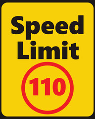 Speed Limit 110 safety signage in vector illustration
