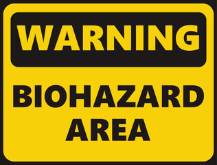 Warning Biohazard Area safety signage in vector illustration