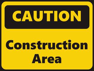 Caution Construction Area safety signage in vector illustration