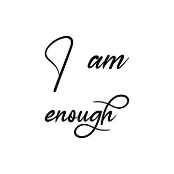 i am enough black letter quote