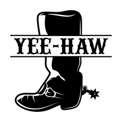 Cowgirl boot monogram with word yee haw svg cut file. Isolated vector illustration.