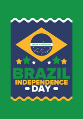 Brazil Independence Day. Happy national holiday. Freedom day. Celebrate annual in September 7. Brazil flag. Patriotic brazilian design. Poster, card, banner, template, background. Vector illustration