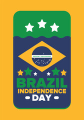 Brazil Independence Day. Happy national holiday. Freedom day. Celebrate annual in September 7. Brazil flag. Patriotic brazilian design. Poster, card, banner, template, background. Vector illustration