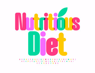 Vector healthy template Nutritious Diet. Elegant Bright Font. Colorful Alphabet Letters and Numbers set