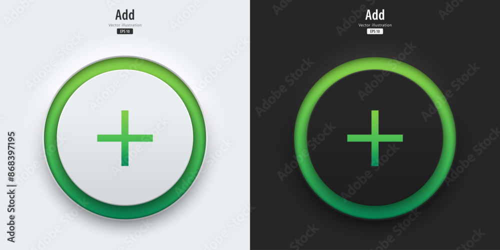 Leinwandbilder add icon. set of black and white buttons have green neon lights with add symbols. 3d icon in trendy 