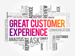 Great Customer Experience - the overall positive impression and satisfaction that a customer has when interacting with a company's products, services, and brand, text concept word cloud