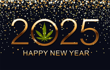 Happy New Year 2025. Greeting Card. New Year Shining background with marijuana leaf. Vector illustration.