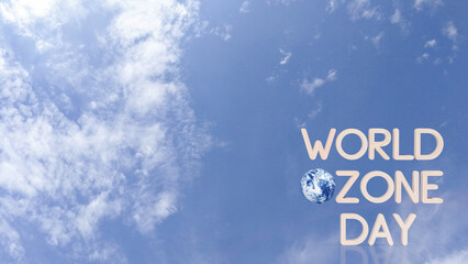 The earth and text for world ozone day concept 3d rendering..