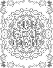 Printable mandala coloring page for kids and adults with motivational quote for self love and self care. it helps to struggle against life to enjoy the tough journey