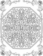 Printable mandala coloring page for kids and adults with motivational quote for self love and self care. it helps to struggle against life to enjoy the tough journey