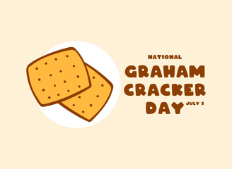 National Graham Cracker Day. July 5. Flat design vector.