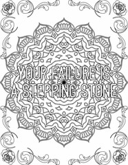 Printable mandala coloring page for kids and adults with inspirational quote for self love and self care. it helps to struggle against life to enjoy the tough journey
