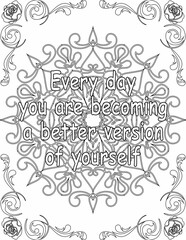 Printable mandala coloring page for kids and adults with inspirational quote for self love and self care. it helps to struggle against life to enjoy the tough journey
