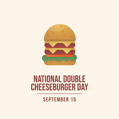 vector graphic of National Double Cheeseburger Day ideal for National Double Cheeseburger Day celebration.