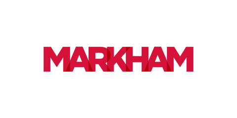 Markham in the Canada emblem. The design features a geometric style, vector illustration with bold typography in a modern font. The graphic slogan lettering.