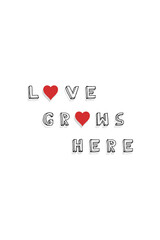 Enhance your home decor with 'Love Grows Here' featuring charming black typography adorned with hearts, perfect for creating a warm and inviting atmosphere.