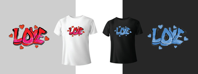 Love Graffiti typography t-shirt design. Vector illustration design for fashion graphics, t shirt prints. slogan text. Typography quote for both black and white t-shirt.  Valentine couple T-shirt