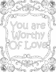 Printable floral coloring page for kids and adults with motivational quote for self love and self care. it helps to struggle against life to enjoy the tough journey
